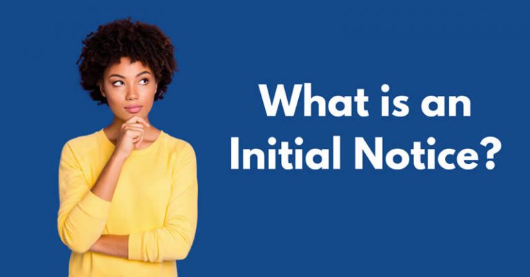 What is an Initial Notice?
