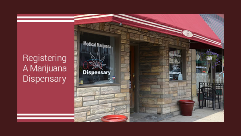 Registering A Marijuana Dispensary