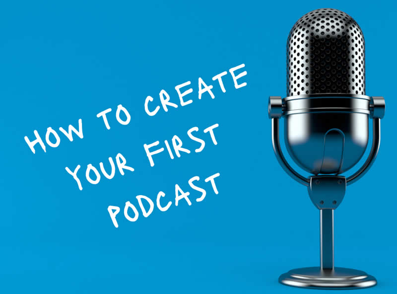 How to Create Your First Podcast - OBC Blog