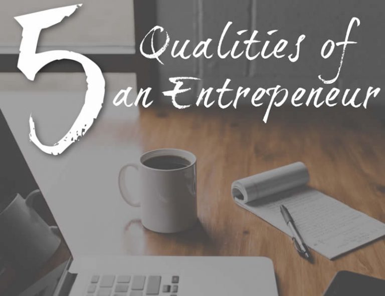 5 Qualities of an Entrepreneur